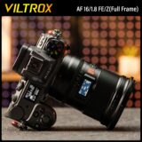 Viltrox AF 16mm F1.8 FE/Z Full Frame