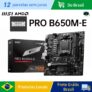 (Armazem Brasil)  MSI PRO B650M-E DDR5